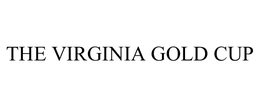 THE VIRGINIA GOLD CUP trademark
