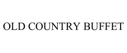 OLD COUNTRY BUFFET trademark