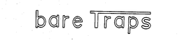 BARE TRAPS trademark
