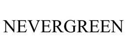 NEVERGREEN trademark