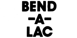 BEND-A-LAC trademark
