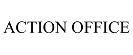ACTION OFFICE trademark
