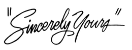 "SINCERELY YOURS" trademark