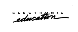 ELECTRONIC EDUCATION trademark