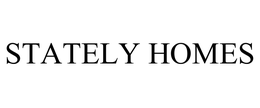 STATELY HOMES trademark