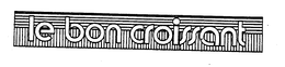 LE BON CROISSANT trademark