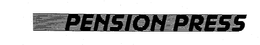 PENSION PRESS trademark