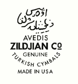 AVEDIS ZILDJIAN CO. GENUINE TURKISH CYMBALS MADE IN U.S.A. trademark