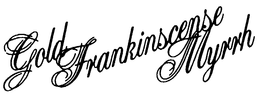 GOLD FRANKINSCENSE MYRRH trademark