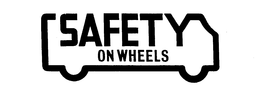 SAFETY ON WHEELS trademark