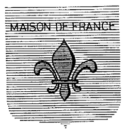 MAISON DE FRANCE trademark