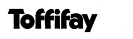 TOFFIFAY trademark