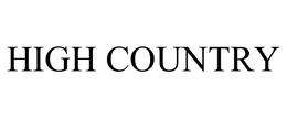 HIGH COUNTRY trademark