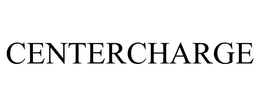 CENTERCHARGE trademark