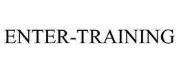 ENTER-TRAINING trademark