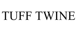 TUFF TWINE trademark