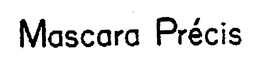 MASCARA PRECIS trademark