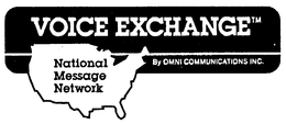 VOICE EXCHANGE BY OMNI COMMUNICATIONS INC. NATIONAL MESSAGE NETWORK trademark