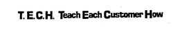 T.E.C.H. TEACH EACH CUSTOMER HOW trademark