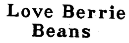 LOVE BERRIE BEANS trademark