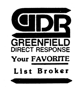 GDR GREENFIELD DIRECT RESPONSE YOUR FAVORITE LIST BROKER trademark