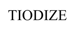 TIODIZE trademark