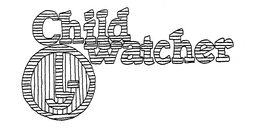 CHILD WATCHER trademark