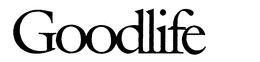 GOODLIFE trademark