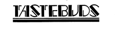 TASTEBUDS trademark