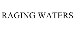 RAGING WATERS trademark