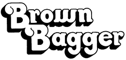 BROWN BAGGER trademark