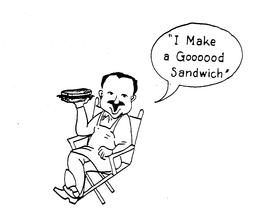"I MAKE A GOOOOOD SANDWICH" trademark