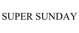 SUPER SUNDAY trademark