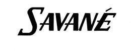 SAVANE trademark