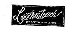 LEATHERTOUCH IT'S BETTER THAN LEATHER trademark