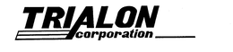 TRIALON CORPORATION trademark