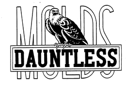 DAUNTLESS MOLDS trademark