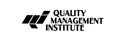 QMI QUALITY MANAGEMENT INSTITUTE trademark