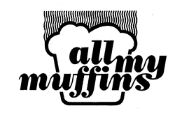 ALL MY MUFFINS trademark