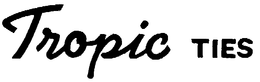 TROPIC TIES trademark