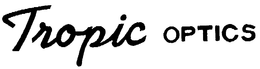 TROPIC OPTICS trademark