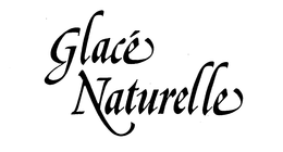 GLACE NATURELLE trademark