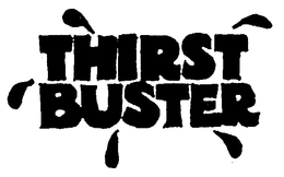 THIRST BUSTER trademark