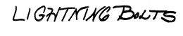 LIGHTNING BOLTS trademark