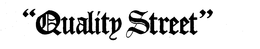 "QUALITY STREET" trademark