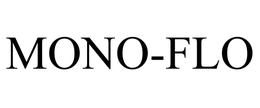 MONO-FLO trademark