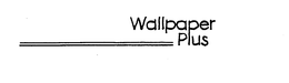WALLPAPER PLUS trademark