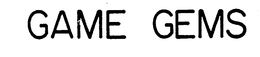 GAME GEMS trademark