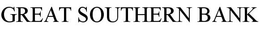 GREAT SOUTHERN BANK trademark