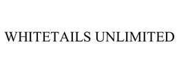 WHITETAILS UNLIMITED trademark